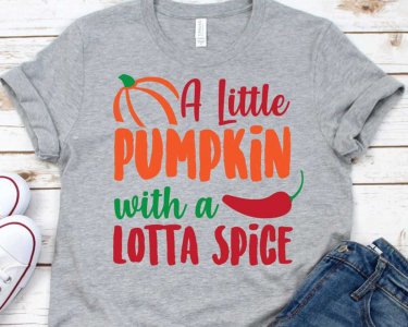 A Little Pumpkin With A Lotta Spice SVG, Thanksgiving SVG, Harvest Festival, Pumpkin SVG, Fall SVG, Autumn Season, SVG Files For Silhouette, Decals And Stickers, Cricut Files, Instant Digital Download.