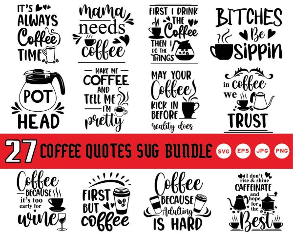 Coffee Quotes SVG Bundle, In Coffee We Trust SVG, Coffee On My Mino SVG ...