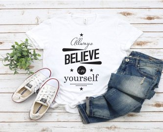 Always believe in yourself SVG, Motivational SVG, SVG Files, Cricut file, Silhouette Studio files