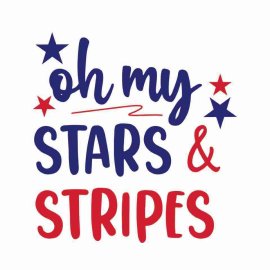 4th Of July Oh My Starts Sriipes PNG, 4th Of July PNG, Independence Day SVG, Cricut Files, Instant Download