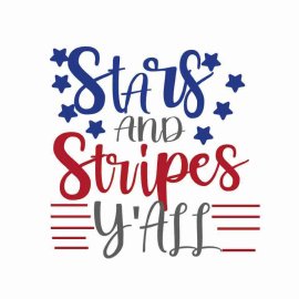 4th Of July Stars And Stripes Yall Tshirt Design, 4th Of July Tshirt Design, Independence Day SVG, Cricut Files, Instant Download