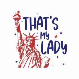 4th Of July Thats My Lady SVG, 4th Of July SVG, Independence Day SVG, Cricut Files, Instant Download