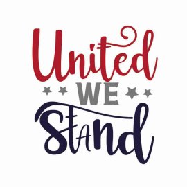 4th Of July United We Stand Tshirt Design, 4th Of July Tshirt Design, Independence Day SVG, Cricut Files, Instant Download