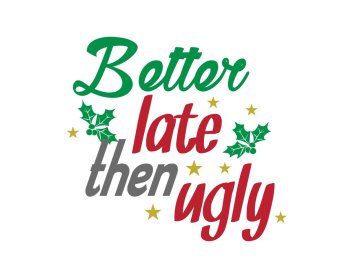Free Better Let Then Ugly SVG Cut File