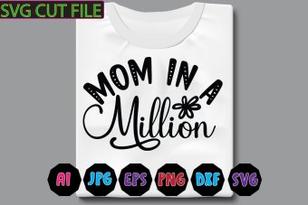 Mom In A Million SVG cut file