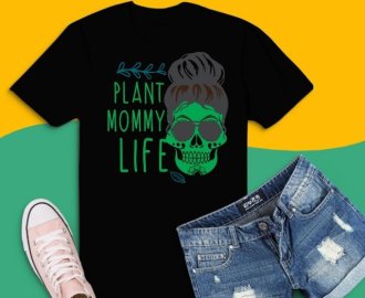 Plant mommy life skull  Funny Gardener Gardening Plants Lover T-Shirt design svg, Plant Manager daddy png, Gardener, Gardening, Plants Lover,